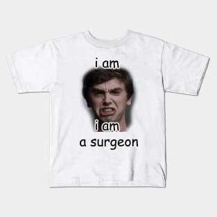 i am a surgeon Kids T-Shirt